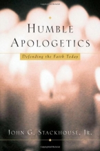 Cover art for Humble Apologetics: Defending the Faith Today
