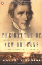 Cover art for The Battle of New Orleans: Andrew Jackson and America's First Military Victory