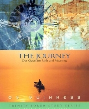 Cover art for The Journey: Our Quest for Faith and Meaning (Trinity Forum Study Series)
