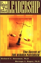Cover art for Give-To-Get Leadership: The Secret of the Hidden Paycheck