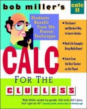 Cover art for Bob Miller's Calc for the Cluless: Calc II