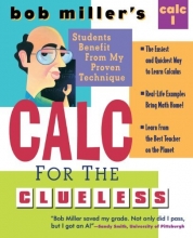 Cover art for Bob Miller's Calc for the Clueless: Calc I (Bob Miller's Clueless Series)