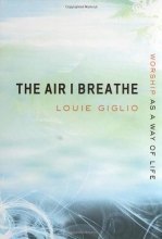 Cover art for The Air I Breathe: Worship as a Way of Life