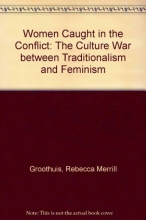 Cover art for Women Caught in the Conflict: The Culture War Between Traditionalism and Feminism