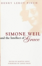 Cover art for Simone Weil and the Intellect of Grace: An Introduction