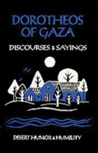 Cover art for Dorotheos Of Gaza: Discourses and Sayings (Cistercian Studies)