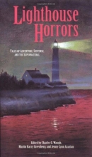 Cover art for Lighthouse Horrors: Tales of Adventure, Suspense and the Supernatural