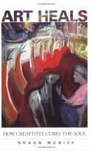 Cover art for Art Heals: How Creativity Cures the Soul