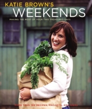 Cover art for Katie Brown's Weekends: Making the Most of Your Two Treasured Days
