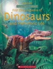 Cover art for First Encyclopedia of Dinosaurs and Prehistoric Life, Internet Linked, Usborne, Scholastic