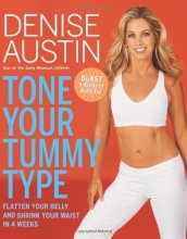 Cover art for Tone Your Tummy Type: Flatten Your Belly and Shrink Your Waist in 4 Weeks