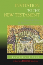 Cover art for Invitation to the New Testament: Participant Book (A Short-term DISCIPLE Bible Study)