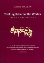Cover art for Walking Between the Worlds : The Science of Compassion