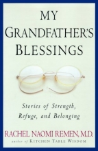 Cover art for My Grandfather's Blessings: Stories of Strength, Refuge, and Belonging