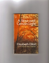 Cover art for A Slow and Certain Light: Thoughts on the Guidance of God