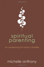 Cover art for Spiritual Parenting: An Awakening for Today's Families