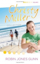 Cover art for The Christy Miller Collection, Vol. 1 (Summer Promise / A Whisper and a Wish / Yours Forever)