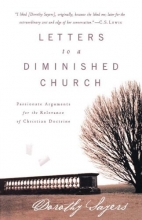 Cover art for Letters to a Diminished Church: Passionate Arguments for the Relevance of Christian Doctrine