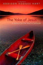 Cover art for The Yoke of Jesus: A School for the Soul in Solitude