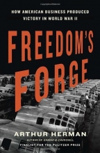 Cover art for Freedom's Forge: How American Business Produced Victory in World War II