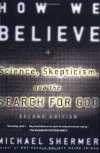 Cover art for How We Believe, 2nd Edition: Science, Skepticism, and the Search for God
