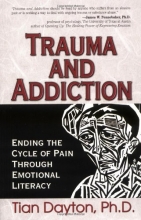 Cover art for Trauma and Addiction: Ending the Cycle of Pain Through Emotional Literacy