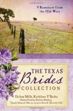 Cover art for The Texas Brides Collection: 9 Romances from the Old West