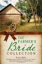 Cover art for The Farmer's Bride Collection: 6 Romances Spring from Hearts, Home, and Harvest