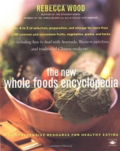 Cover art for The New Whole Foods Encyclopedia: A Comprehensive Resource for Healthy Eating (Compass)