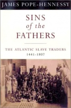 Cover art for Phoenix: Sins of the Fathers: The Atlantic Slave Traders, 1441-1807 (Making of America (Sterling))