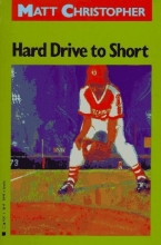 Cover art for Hard Drive to Short (Matt Christopher Sports Classics)