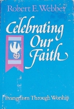 Cover art for Celebrating Our Faith Evangelism Through Worship