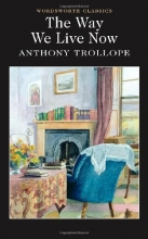 Cover art for The Way We Live Now (Wordsworth Classics)