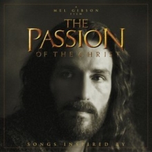 Cover art for The Passion of The Christ: Songs Inspired By