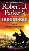 Cover art for Robert B. Parker's Ironhorse (A Cole and Hitch Novel)