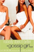 Cover art for Gossip Girl #7: Nobody Does It Better: A Gossip Girl Novel