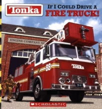 Cover art for Tonka: If I Could Drive A Fire Truck
