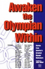 Cover art for Awaken the Olympian Within: Stories from America's Greatest Olympic Motivators