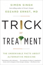 Cover art for Trick or Treatment: The Undeniable Facts about Alternative Medicine
