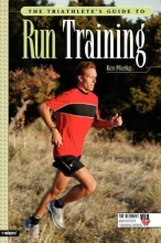 Cover art for The Triathlete's Guide to Run Training (Ultrafit Multisport Training Series)