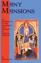 Cover art for Many Mansions: An Introduction to the Development and Diversity of Medieval Theology (Cistercian Studies)