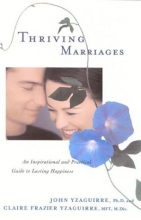 Cover art for Thriving Marriages: An Inspirational and Practical Guide to Lasting Happiness