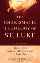 Cover art for Charismatic Theology of St. Luke, The: Trajectories from the Old Testament to Luke-Acts