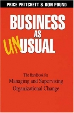 Cover art for Business As Unusual: The Handbook for Managing and Supervising Organizational Change