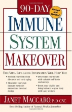 Cover art for 90 Day Immune System Revised: This vital life-saving information will help you:     Protect your body from diseases and early aging   Maximize your ... and surveys   Boost your vitality a
