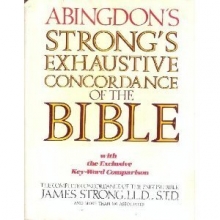 Cover art for The Exhaustive Concordance of the Bible: Showing Every Word of the Text of the Common English Version of the Canonical Books