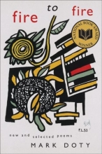 Cover art for Fire to Fire: New and Selected Poems
