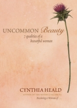 Cover art for Uncommon Beauty: 7 Qualities of a Beautiful Woman