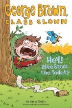 Cover art for Hey! Who Stole the Toilet? #8 (George Brown, Class Clown)
