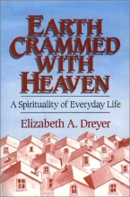 Cover art for Earth Crammed with Heaven: A Spirituality of Everyday Life